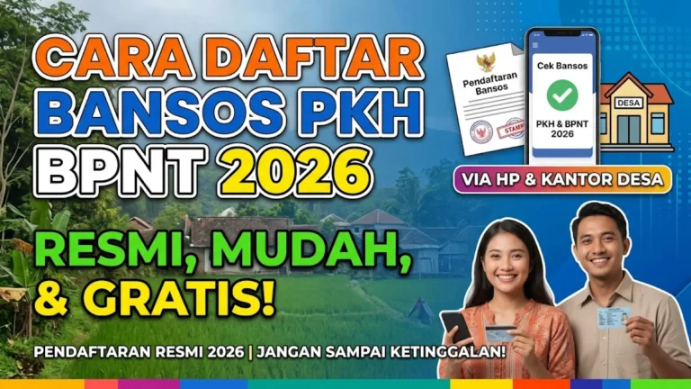 Cara Daftar Bansos PKH BPNT 2026 Secara Online dan Offline Ketahui Caranya Sekarang 