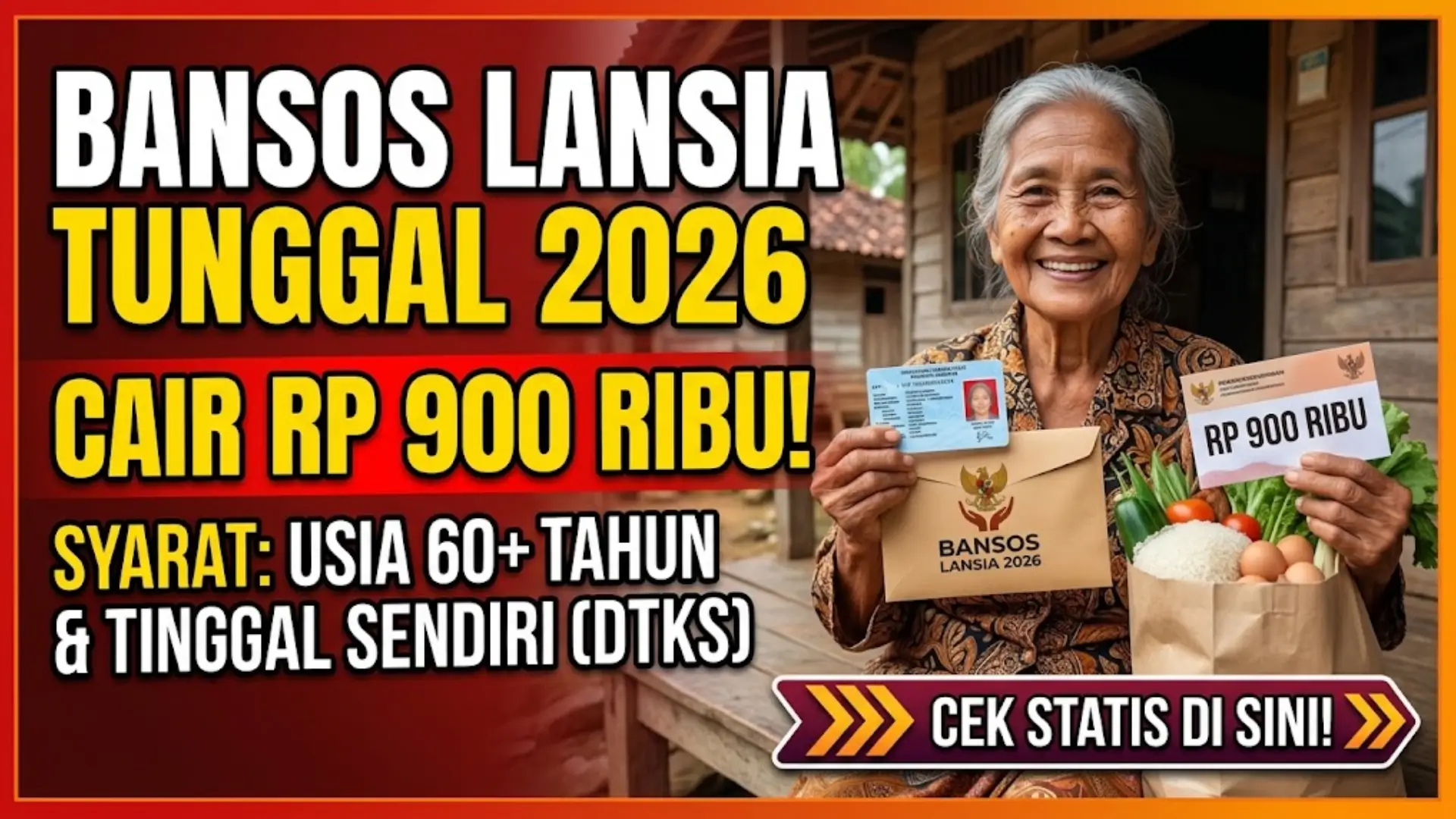 Jadwal Pencairan Bansos Rp900 Ribu untuk Lansia Tunggal 2026 Diubah Cek Sekarang 