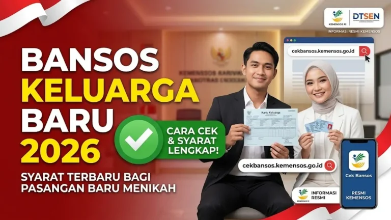 Bansos untuk Keluarga Baru 2026: Cara Mengetahui Syarat Penerima