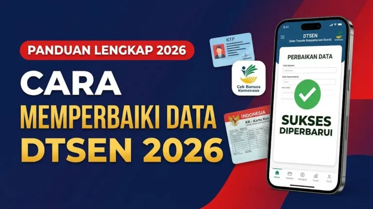 Cara Memperbaiki Data DTSEN 2026 yang Tidak Sesuai dengan Kondisi Keluarga