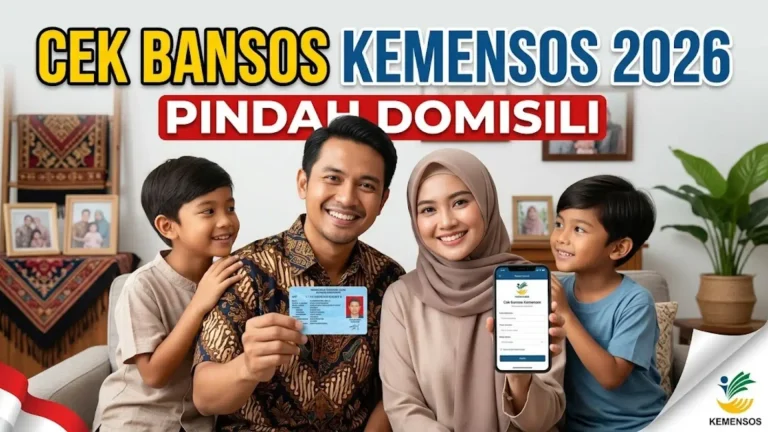 Cek Bansos Kemensos 2026 Apakah Pindah Domisili Memengaruhi Status Penerima